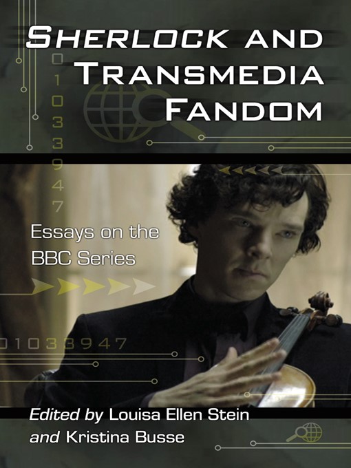 Title details for Sherlock and Transmedia Fandom by Louisa Ellen Stein - Available